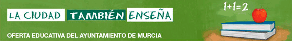 Oferta Educativa del Ayuntamiento de Murcia. Curso 2012-2013
